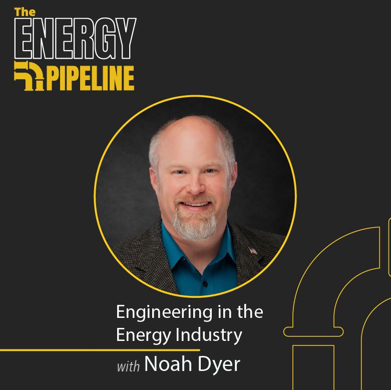 Noah Energy Pipeline podcast